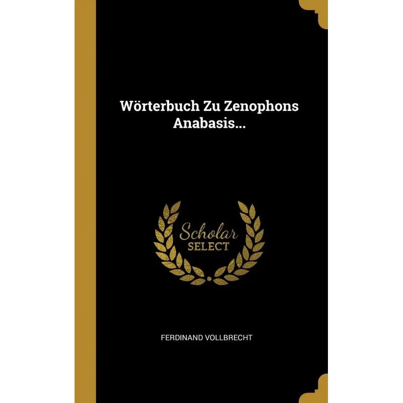 Wörterbuch Zu Zenophons Anabasis...