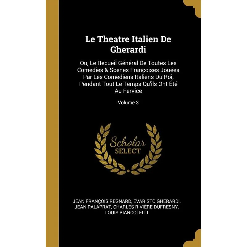 Le Theatre Italien De Gherardi