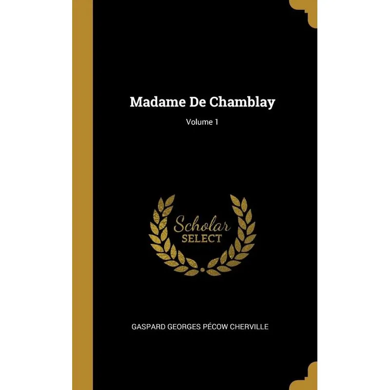 Madame De Chamblay, Volume 1