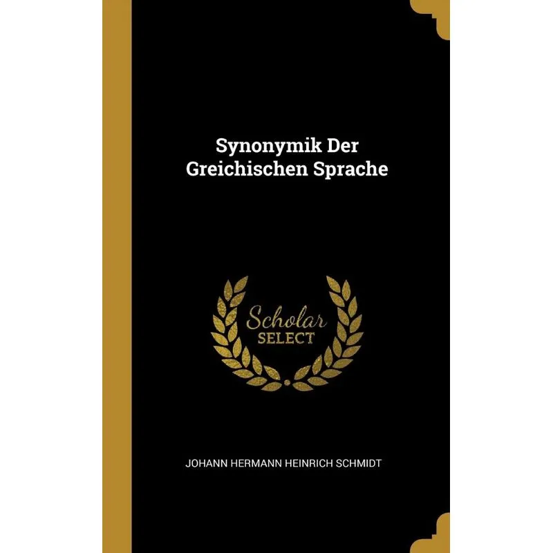 Synonymik Der Greichischen Sprache