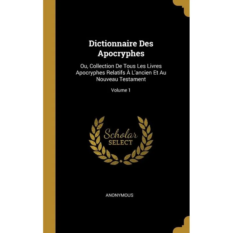 Dictionnaire Des Apocryphes
