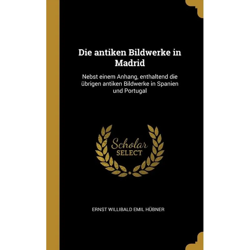 Die antiken Bildwerke in Madrid