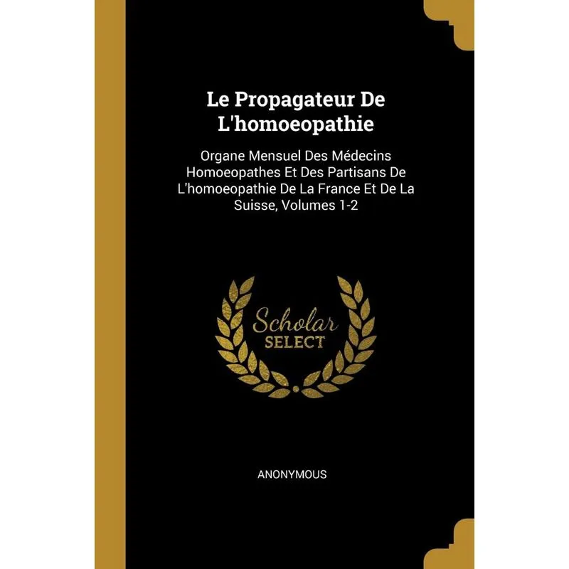 Le Propagateur De Lhomoeopathie