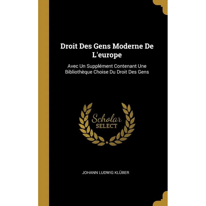 Droit Des Gens Moderne De Leurope
