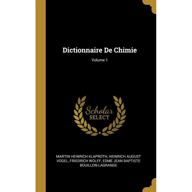 Dictionnaire De Chimie, Volume 1