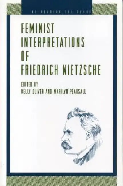 Feminist Interpretations of Friedrich Nietzsche Hardcover