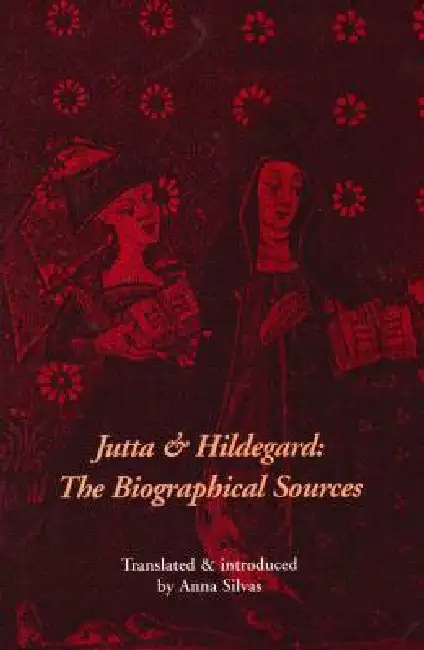 Jutta and Hildegard: The Biographical Sources Paperback