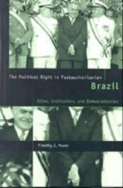 The Political Right in Postauthoritarian Brazil: Elites, Institutions, and Democratization Paperback