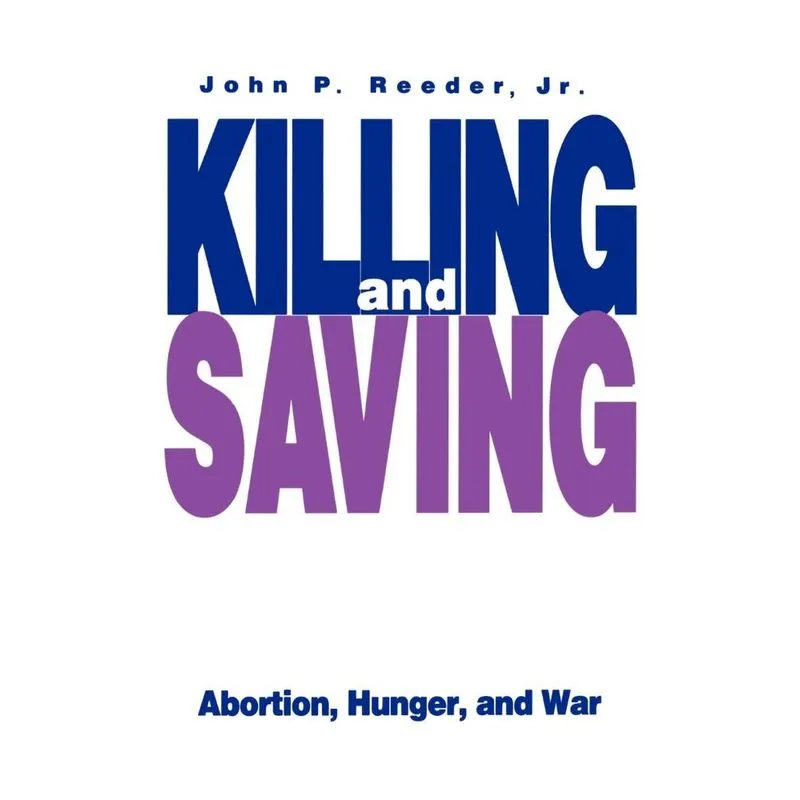 Killing and Saving
