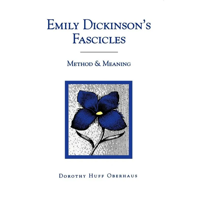 Emily Dickinsons Fascicles