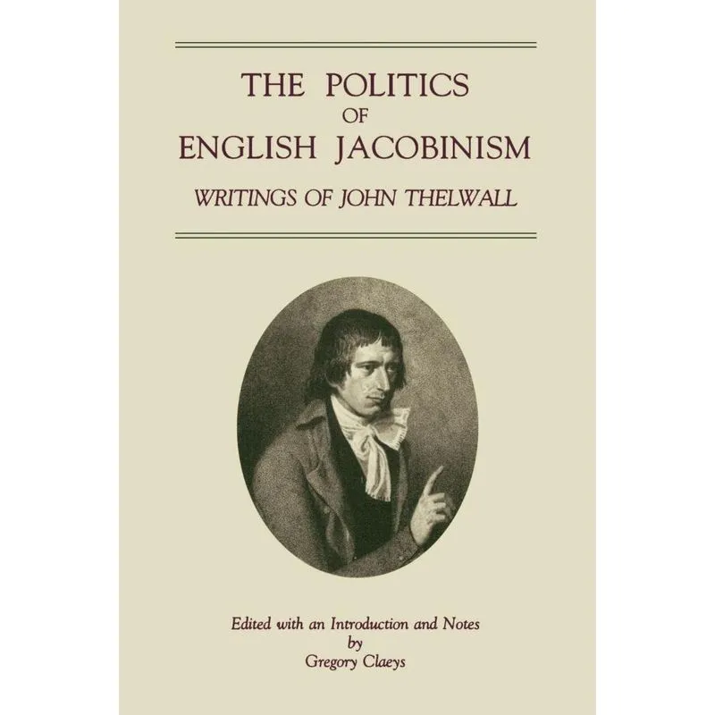The Politics of English Jacobinism