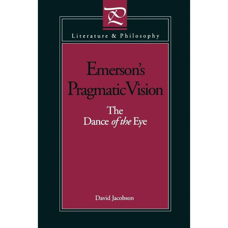 Emersons Pragmatic Vision