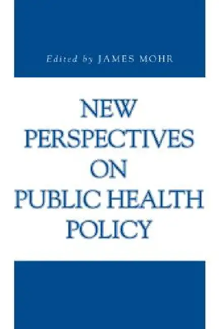 New Perspectives on Public Health Policy Paperback