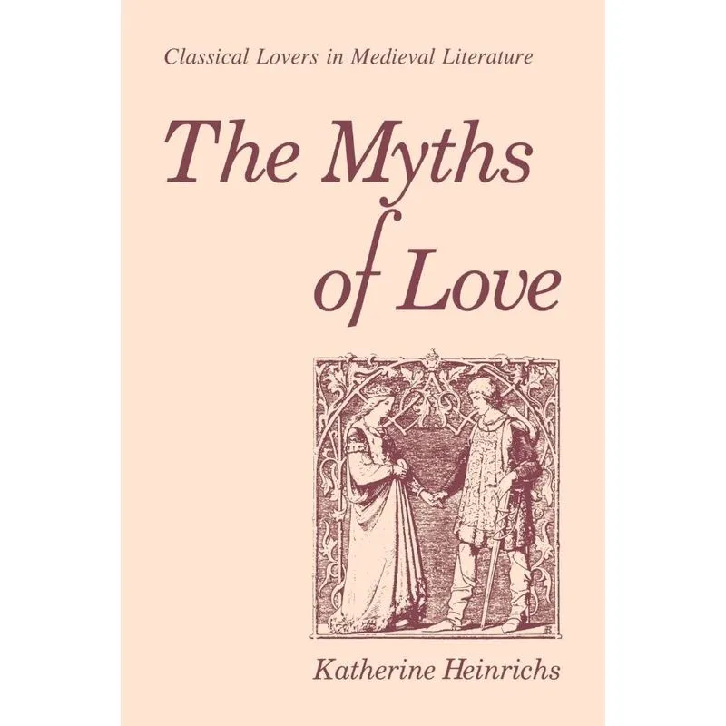 The Myths of Love