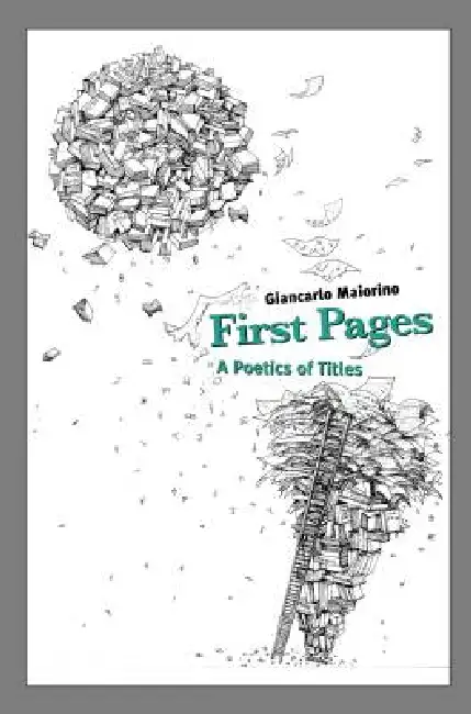 First Pages: A Poetics of Titles Hardcover