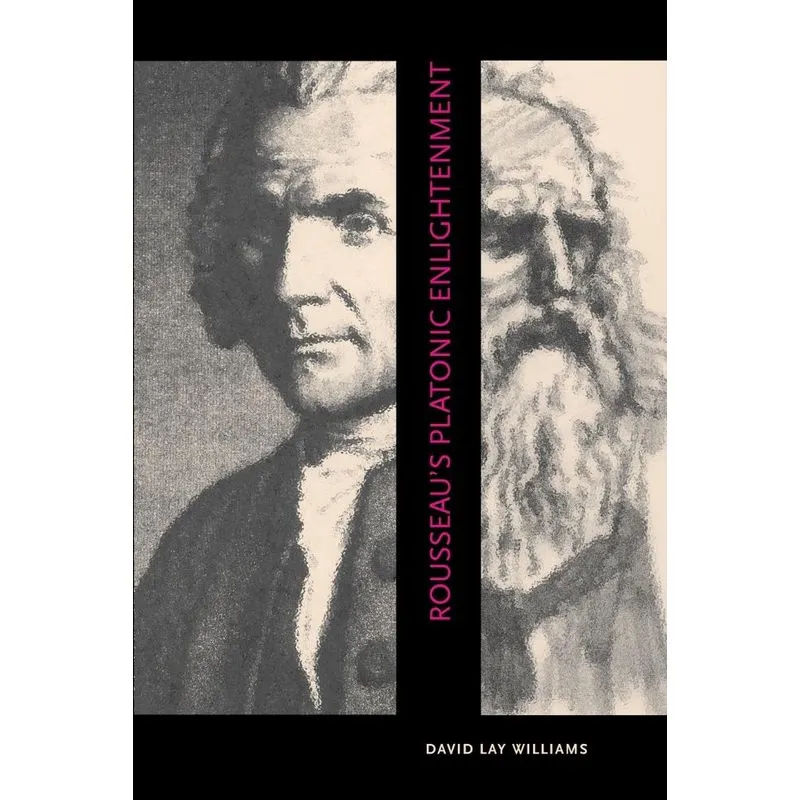 Rousseaus Platonic Enlightenment