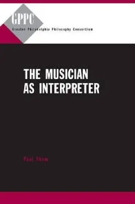 The Musician as Interpreter PB Paperback