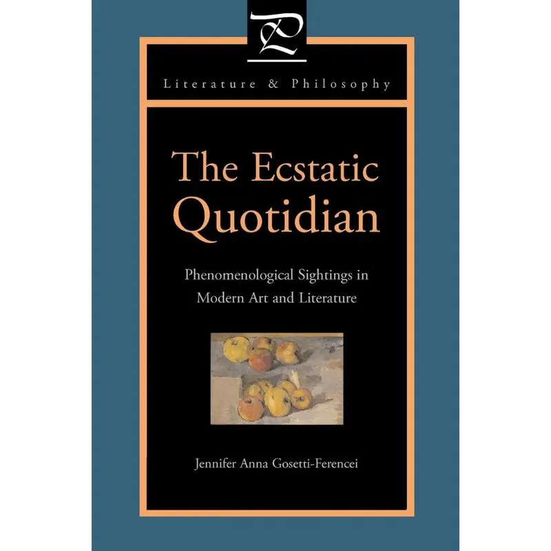 The Ecstatic Quotidian