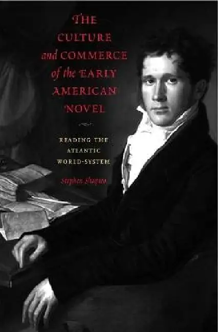 Culture and Commerce Early Amer Novel PB: Reading the Atlantic World-System Paperback
