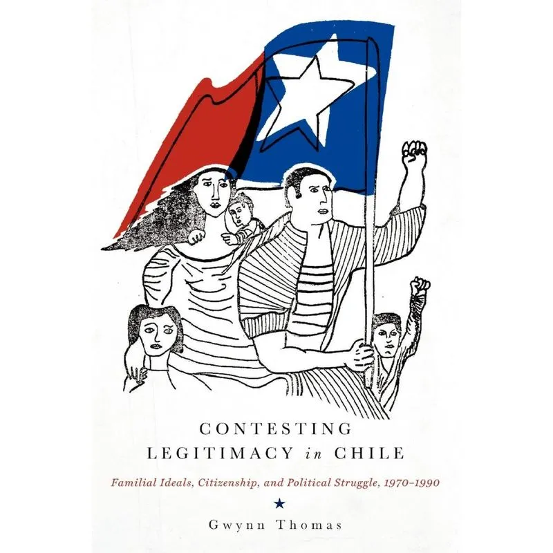 Contesting Legitimacy in Chile