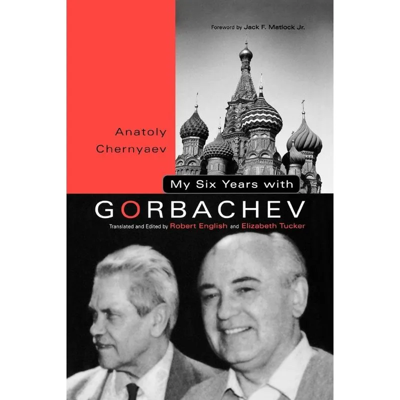 My Six Years with Gorbachev