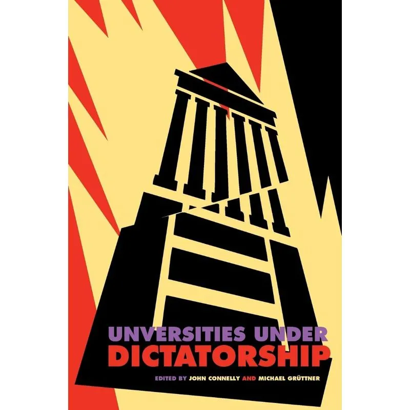 Universities Under Dictatorship