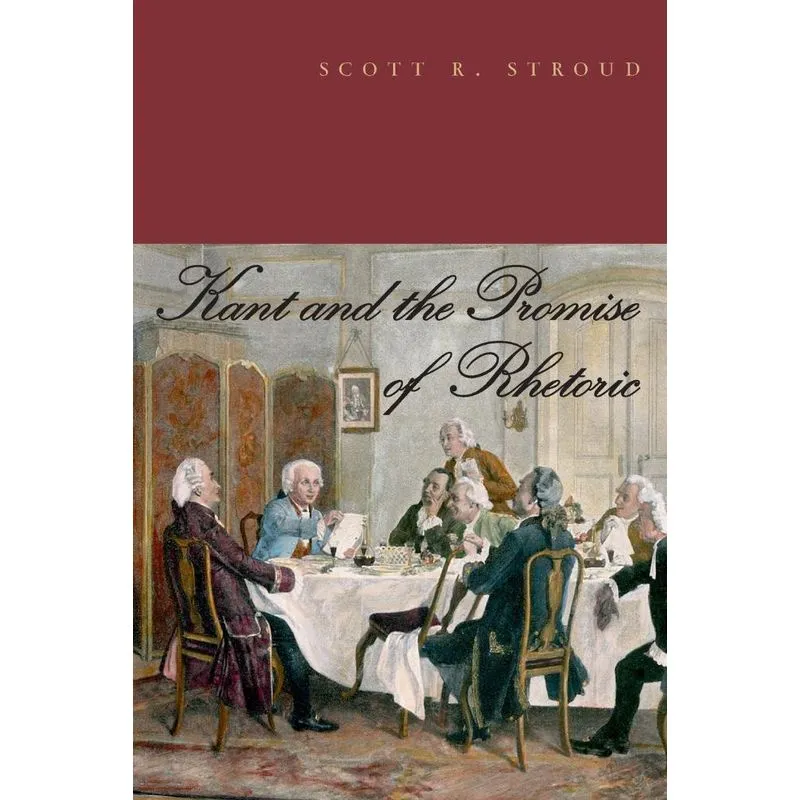 Kant and the Promise of Rhetoric