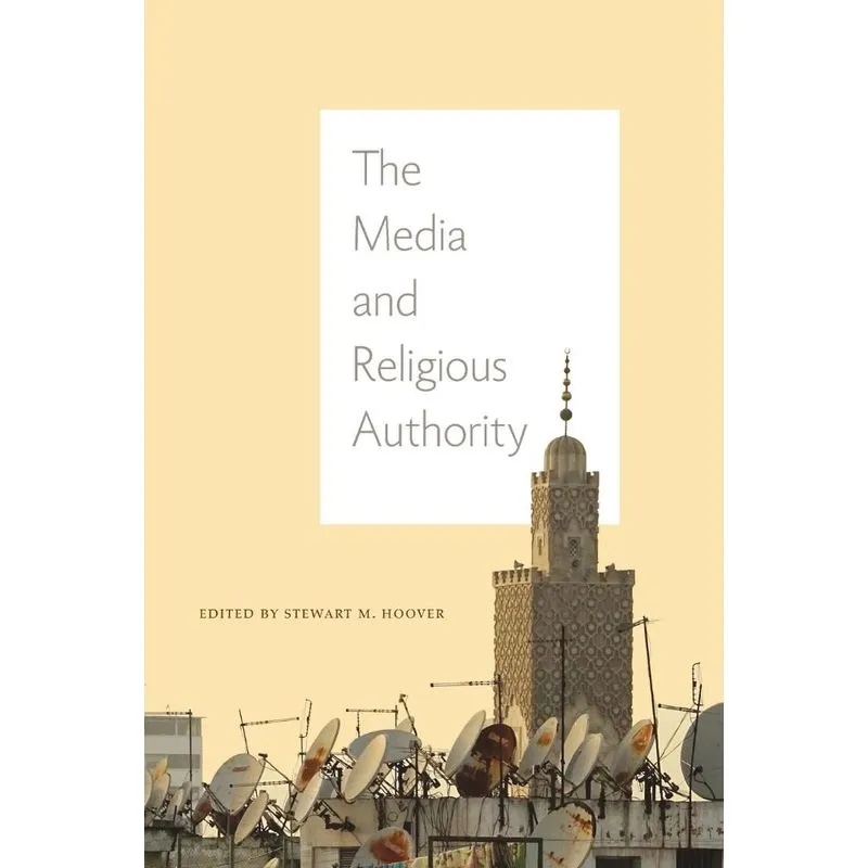 The Media and Religious Authority
