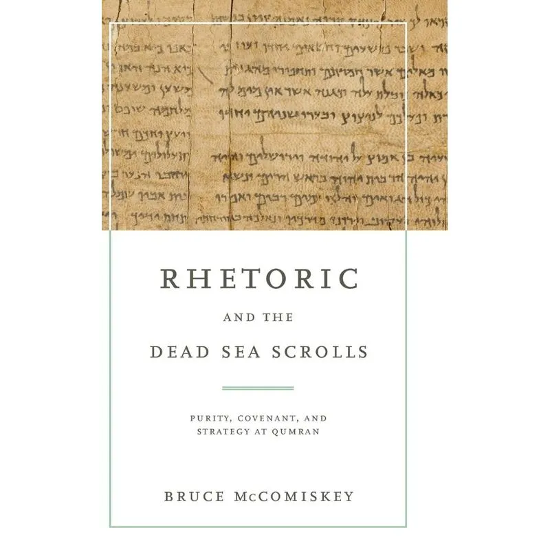 Rhetoric and the Dead Sea Scrolls