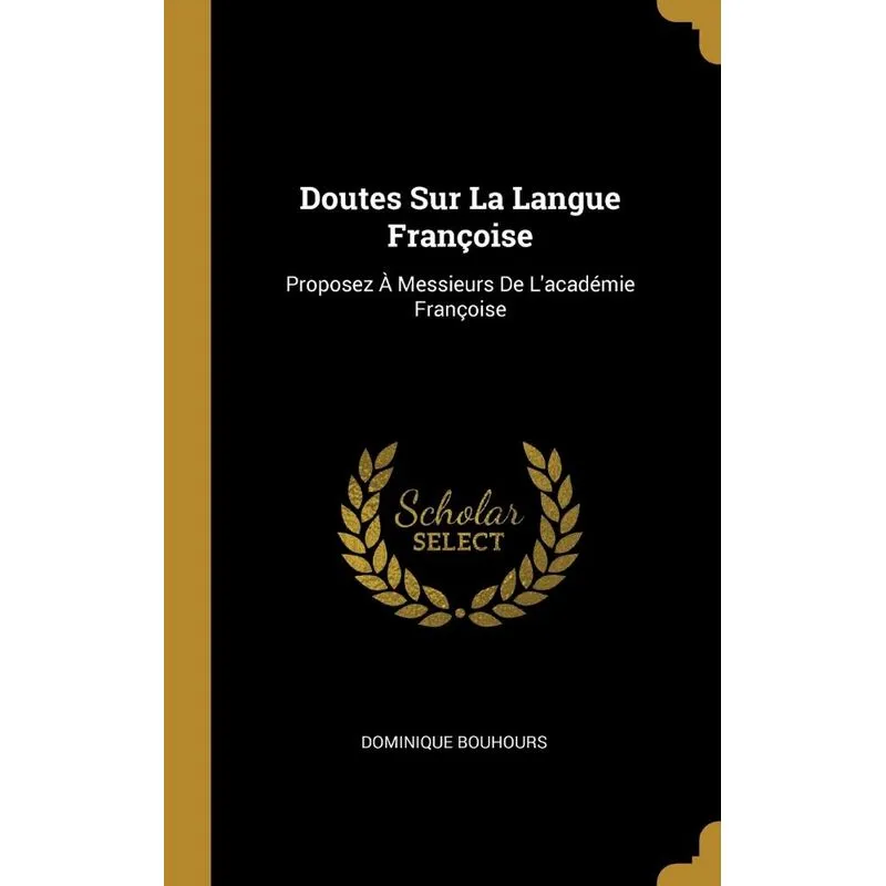 Doutes Sur La Langue Françoise