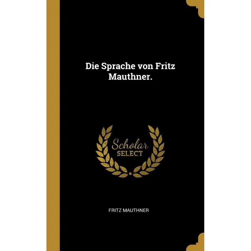 Die Sprache von Fritz Mauthner.