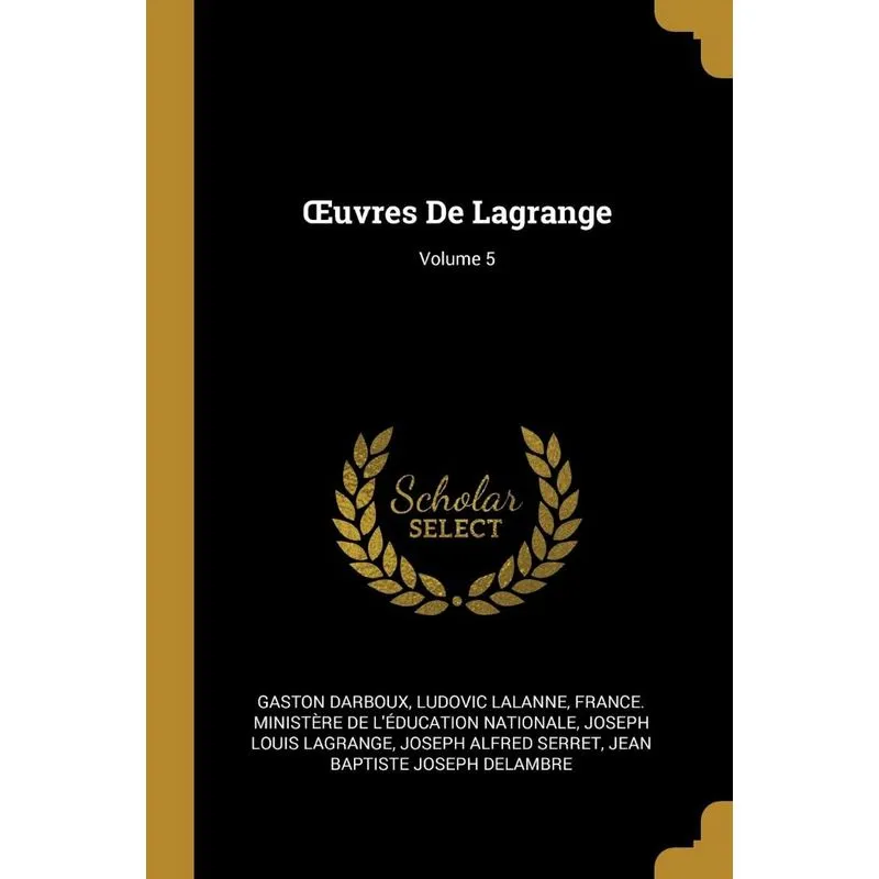 Œuvres De Lagrange, Volume 5