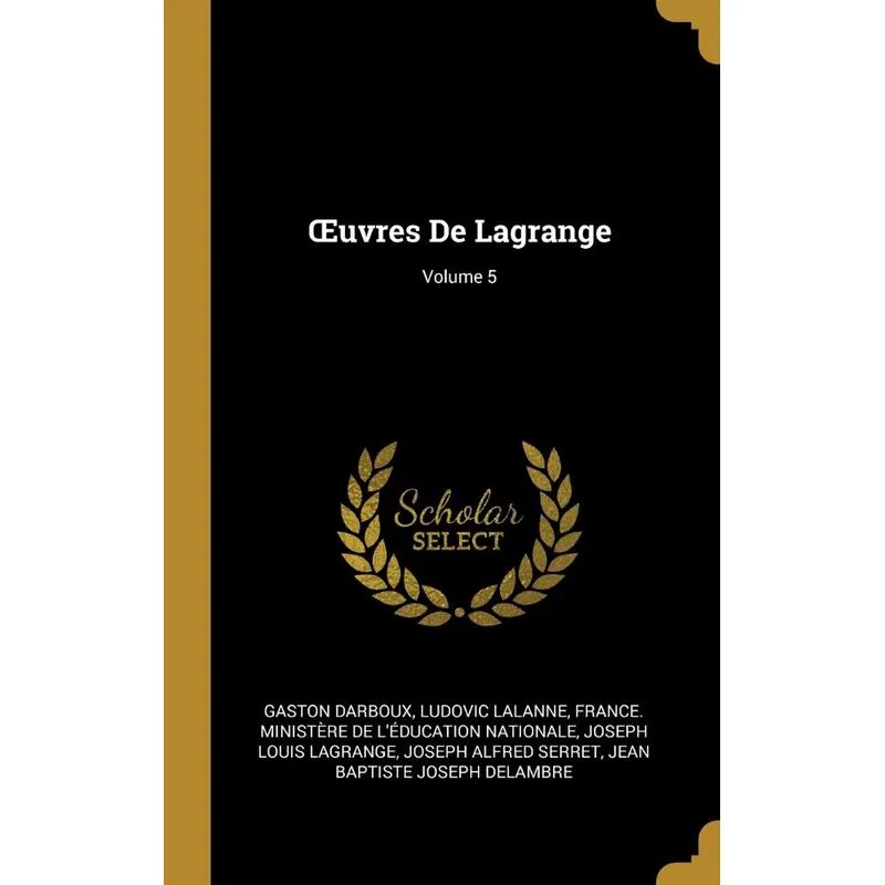 Œuvres De Lagrange, Volume 5