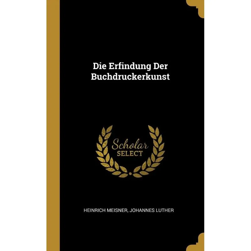 Die Erfindung Der Buchdruckerkunst