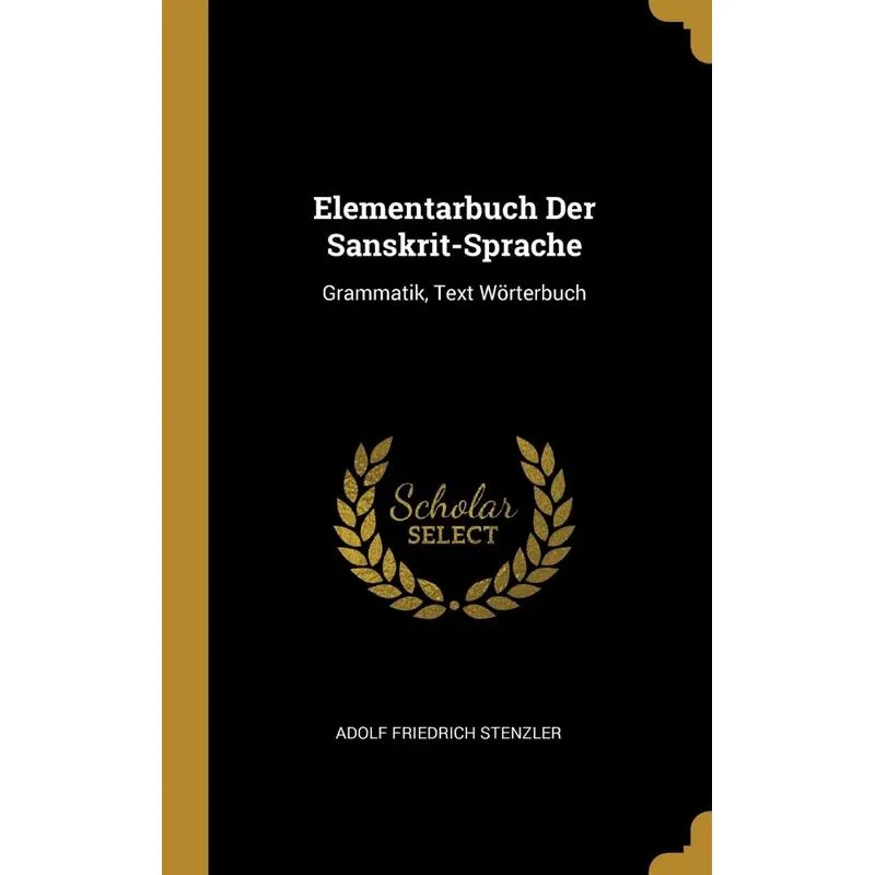 Elementarbuch Der Sanskrit-Sprache