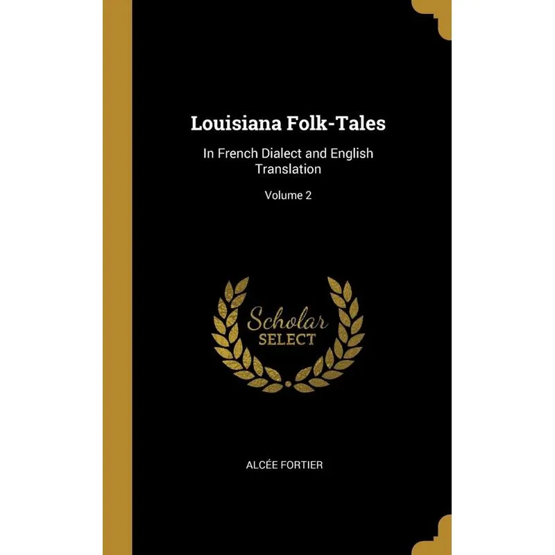Louisiana Folk-Tales