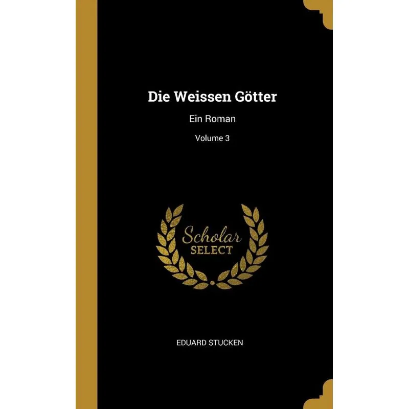 Die Weissen Götter