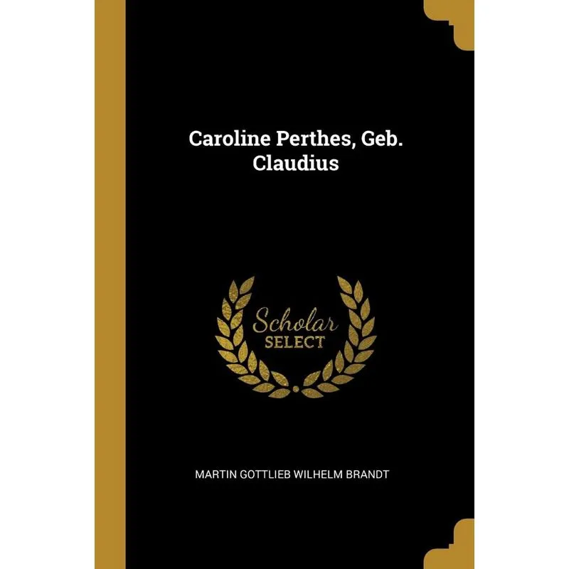 Caroline Perthes, Geb. Claudius