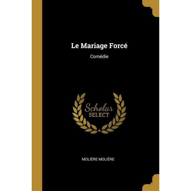 Le Mariage Forcé