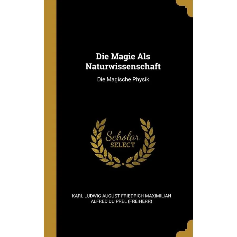 Die Magie Als Naturwissenschaft