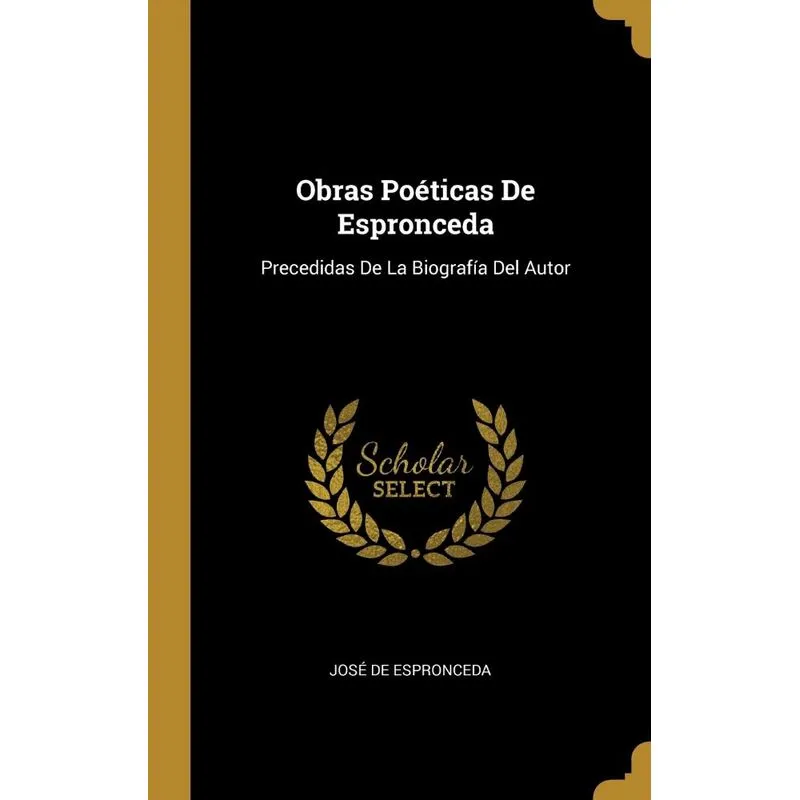 Obras Poéticas De Espronceda
