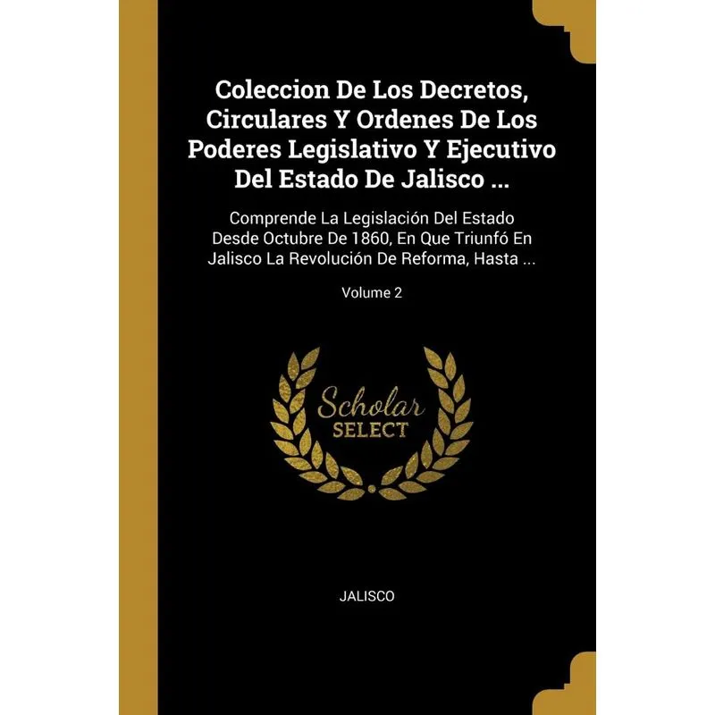 Coleccion De Los Decretos, Circulares Y Ordenes De Los Pode