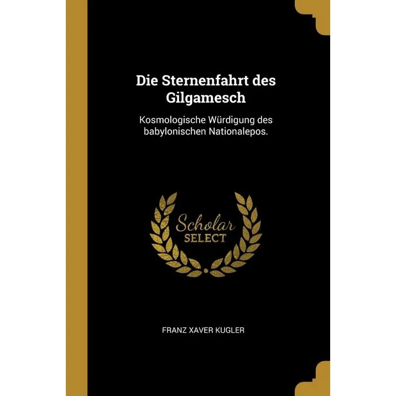 Die Sternenfahrt des Gilgamesch