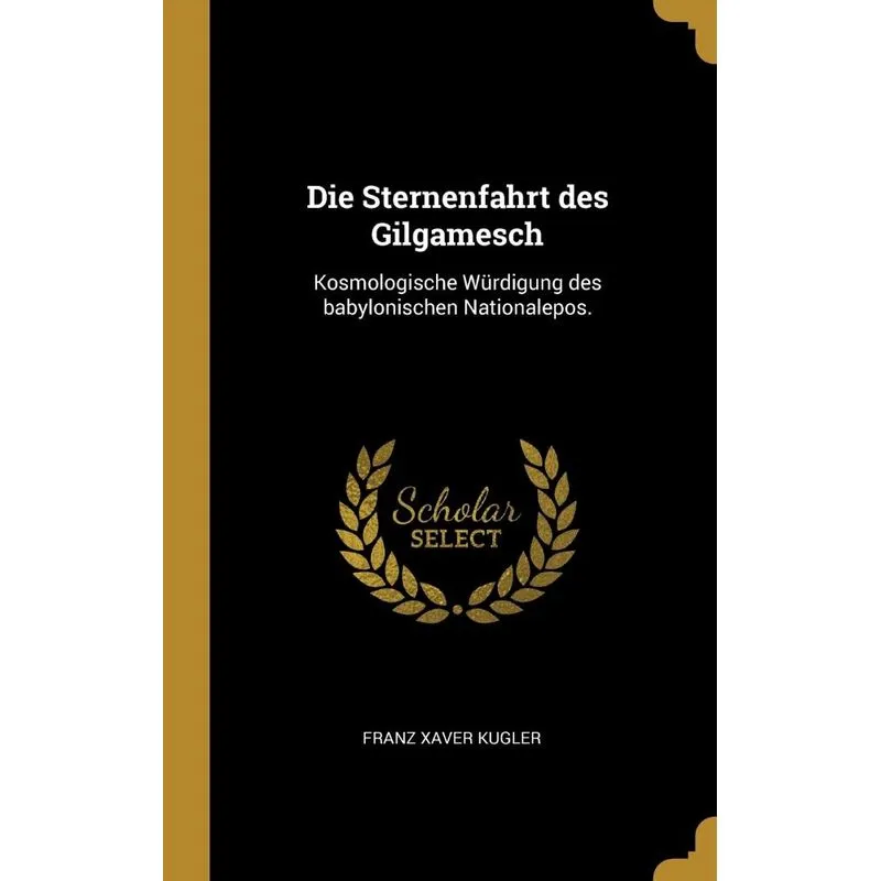 Die Sternenfahrt des Gilgamesch