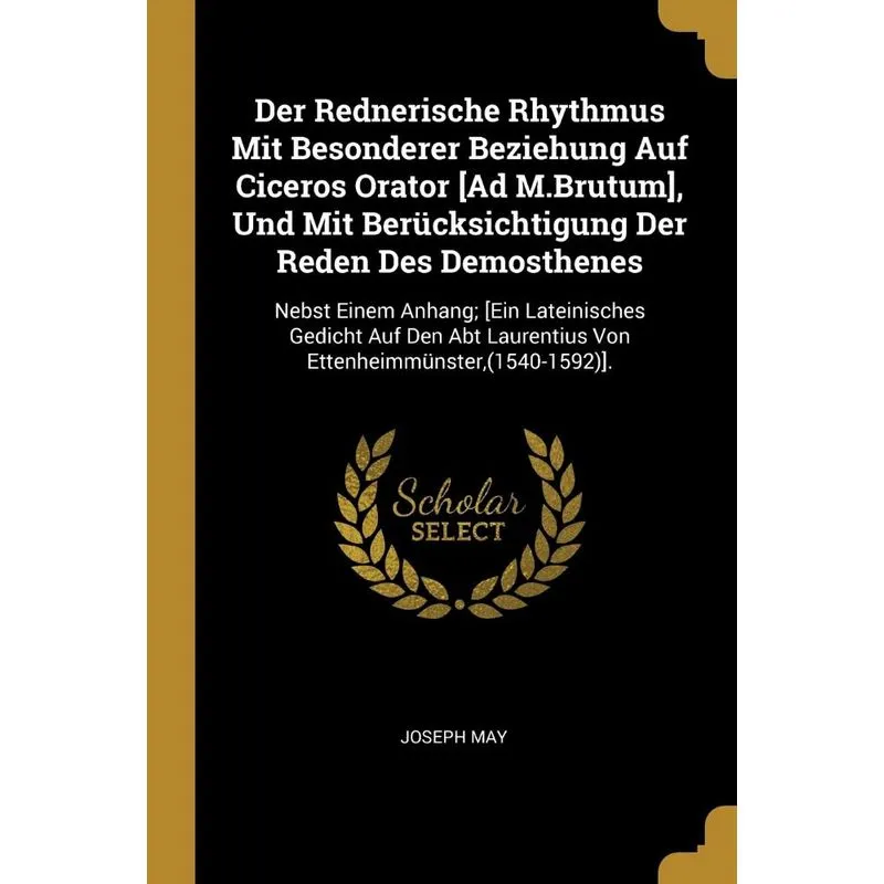 Der Rednerische Rhythmus Mit Besonderer Beziehung Auf Cicer