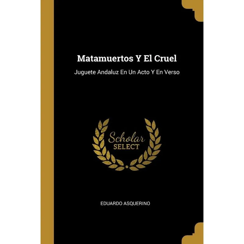Matamuertos Y El Cruel
