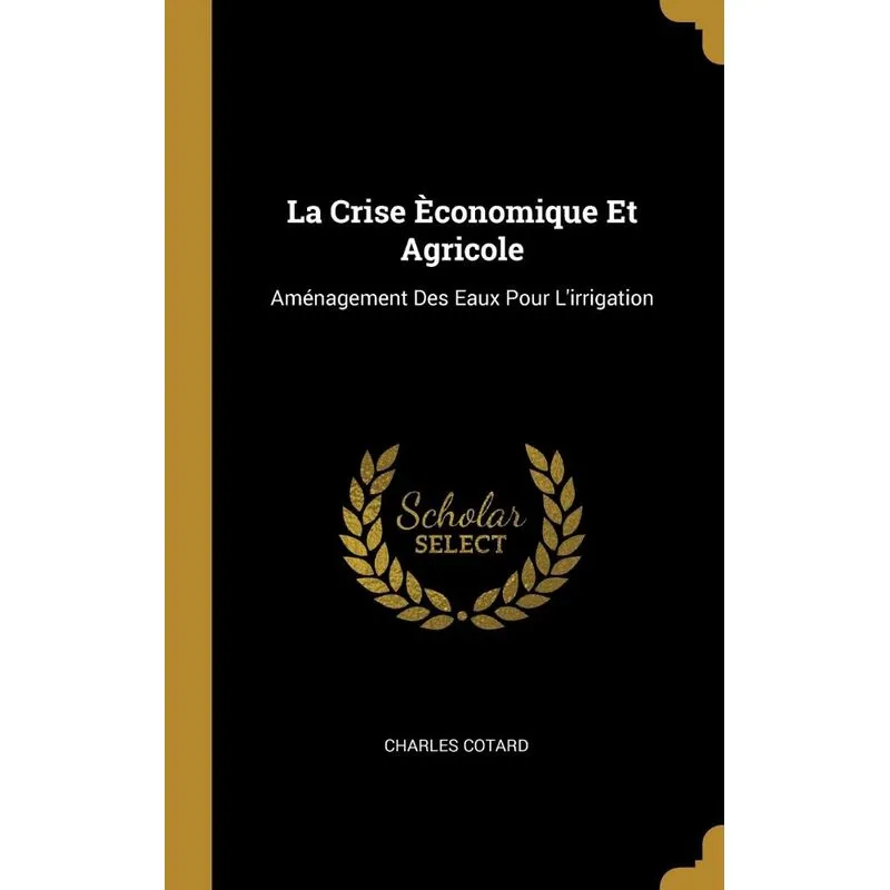 La Crise Èconomique Et Agricole
