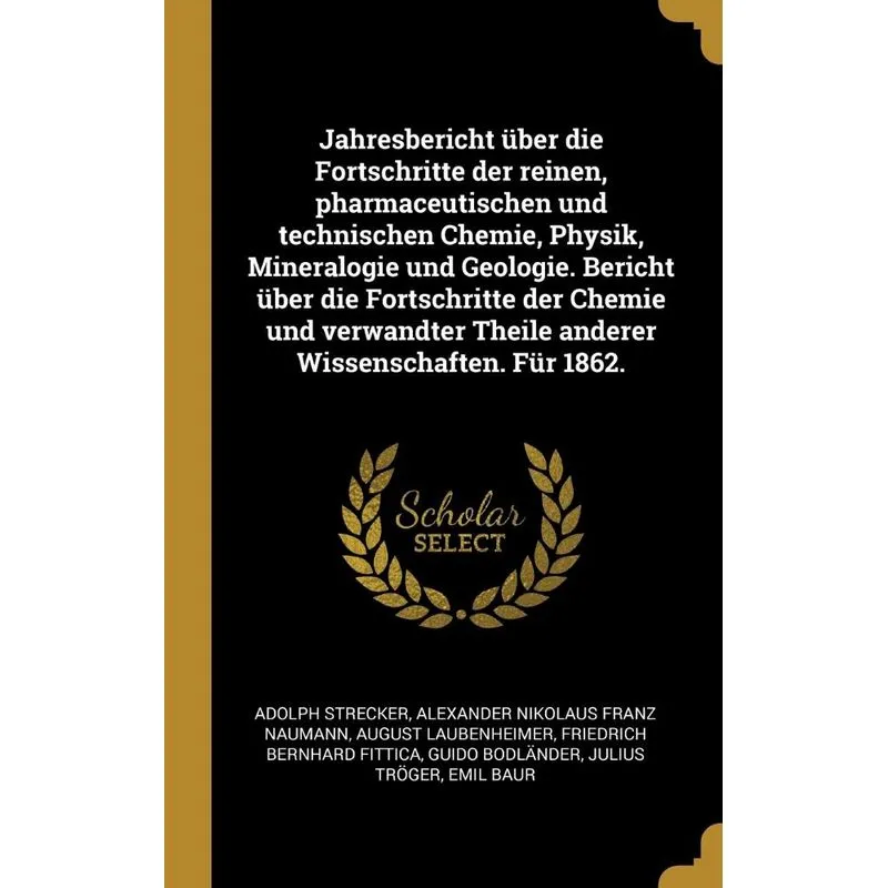 Jahresbericht über die Fortschritte der reinen, pharmaceuti