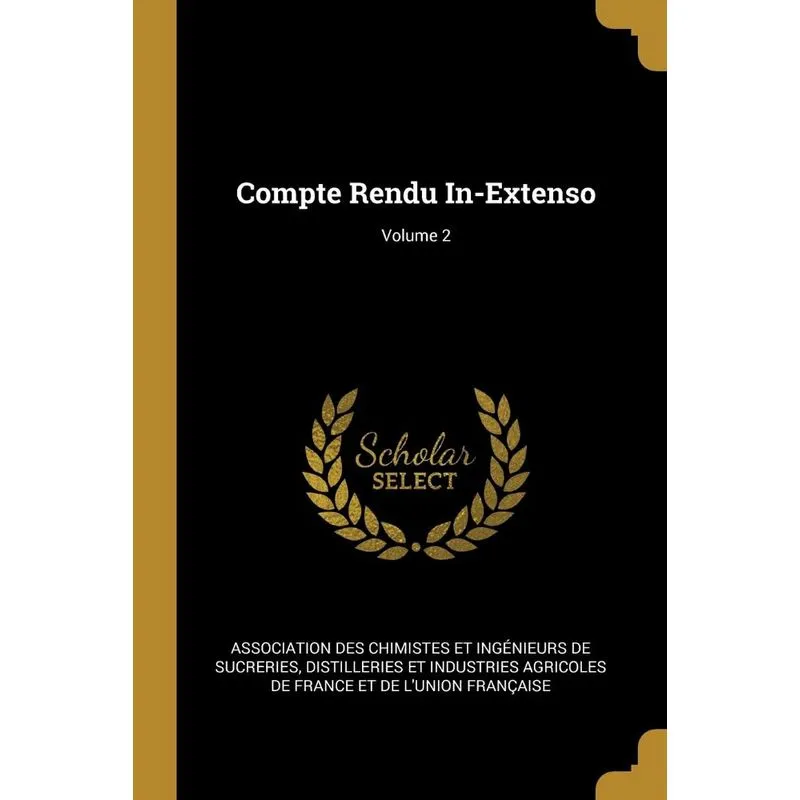 Compte Rendu In-Extenso, Volume 2