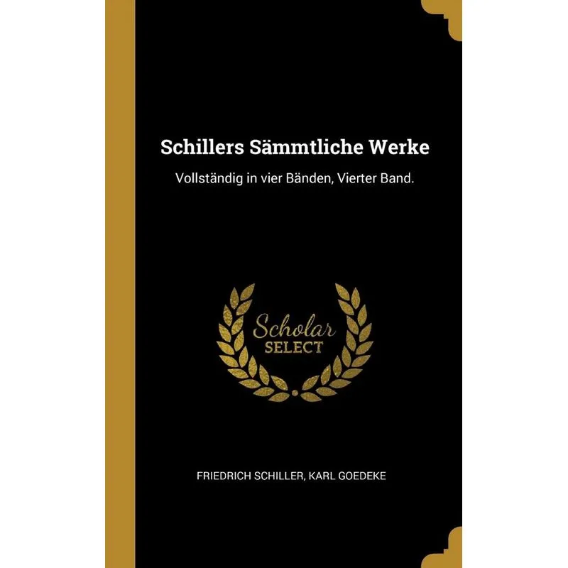 Schillers Sämmtliche Werke